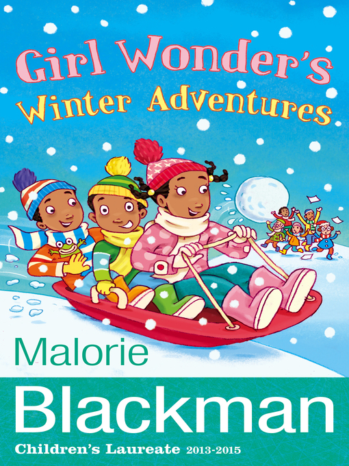 Title details for Girl Wonder's Winter Adventures by Malorie Blackman - Wait list